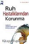 Ruh Hastalıklarından Korunma
