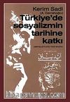 Türkiye'de Sosyalizmin Tarihine Katkı