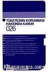 Tüketicinin Korunması Hakkında Kanun / Cep Kanunları 026
