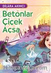 Betonlar Çiçek Açsa