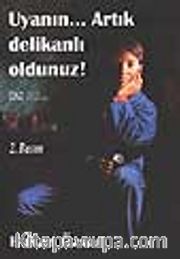 Uyanın Artık Delikanlı Oldunuz