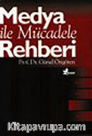 Medya İle Mücadele Rehberi