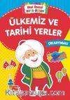 Okul Öncesi Boya-Öğren /  Ülkemiz ve Tarihi Yerler