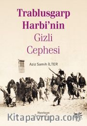 Trablusgarp Harbi’nin Gizli Cephesi