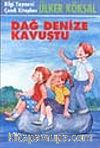 Dağ Denize Kavuştu
