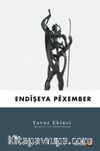 Endişeya Pexember