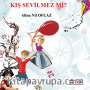 Kış Sevilmez mi?