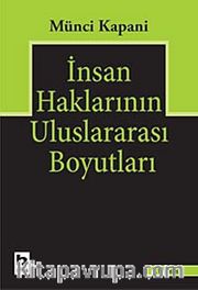 İnsan Haklarının Uluslararası Boyutları