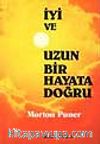 İyi ve Uzun Bir Hayata Doğru