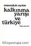 Kalkınma Yarışı Ve Türkiye