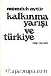 Kalkınma Yarışı Ve Türkiye