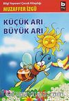 Küçük Arı Büyük Arı