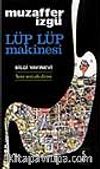Lüp Lüp Makinesi