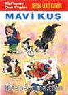 Mavi Kuş (Sevincin Sırrı 1)