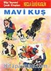 Mavi Kuş (Sevincin Sırrı 1)