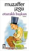 Oturaklı Başkan