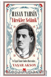 Hasan Tahsin: Yürekler Selanik ve İşgal İzmir’inden Hatırlar