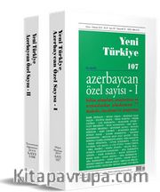 Yeni Türkiye Dergisi Azerbaycan Özel Sayısı 107-108 (2 Cilt)