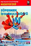 Süpermen İstanbul'a Düştü