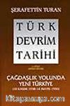 Türk Devrim Tarihi / 4 - Çağdaşlık Yolunda Yeni Türkiye 1. Bölüm