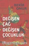 Değişen Çağ Değişen Çocukluk