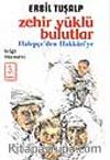 Zehir Yüklü Bulutlar - Halepçe'den Hakkari'ye