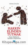 Hakkın Elinden Tutmak