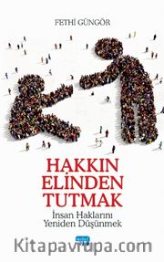 Hakkın Elinden Tutmak
