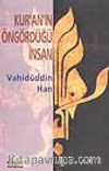 Kur'an'ın Öngördüğü İnsan