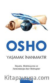 Yaşamak İnanmaktır