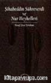 Şihabeddin Sühreverdi Ve Nur Heykelleri
