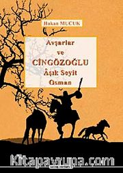 Avşarlar ve Cingözoğlu Aşık Seyit Osman