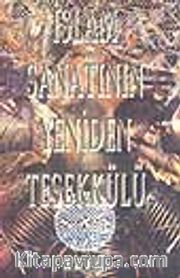 İslam Sanatının Yeniden Teşekkülü