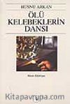 Ölü Kelebeklerin Dansı