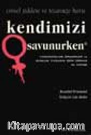Kendimizi Savunurken