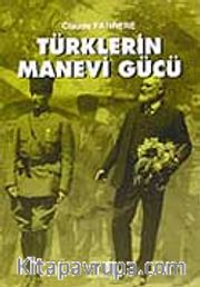 Türklerin Manevi Gücü