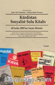 Kürdistan Sosyalist Solu Kitabı <br /> 60'lardan 2000'lere Seçme Metinler