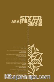 Siyer Araştırmaları Dergisi 6 Aylık Akademik Dergi Sayı:5 Temmuz-Aralık 2019