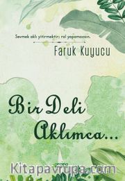 Bir Deli Aklımca