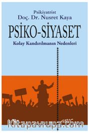 Psiko-Siyaset Kolay Kandırılmanın Nedenleri