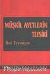 Müşkil Ayetlerin Tefsiri