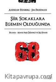 Şiir Sokaklara Egemen Olduğunda <br /> Fransa - Mayıs 1968, Öğrenci ve İşçi İsyanı