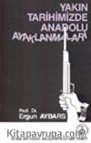 Yakın Tarihimizde Anadolu Ayaklanmaları