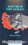 Atatürk'ün Yurt Gezileri