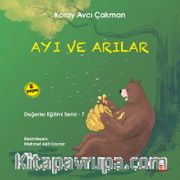 Ayı ve Arılar / Değerler Eğitimi Serisi 7