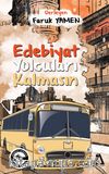 Edebiyat Yolcuları Kalmasın