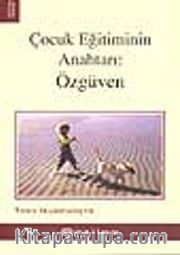 Çocuk Eğitiminin Anahtarı: Özgüven