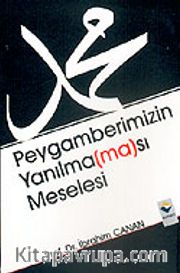 Peygamberimizin Yanılmaması Meselesi
