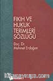 Fıkıh ve Hukuk Terimleri Sözlüğü