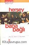 Herşey Bana Bağlı